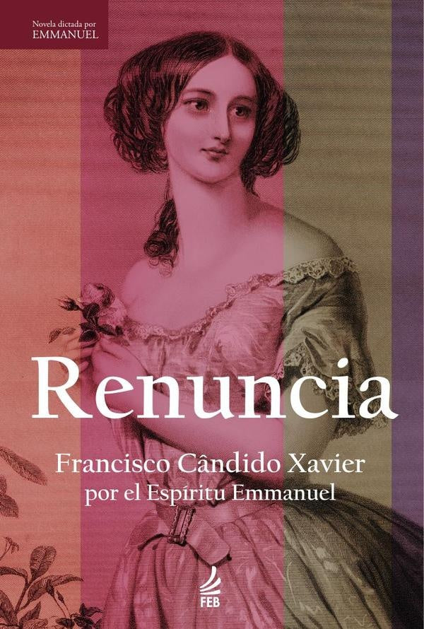 Renuncia | Emmanuel(Espirito)FranciscoC?ndido(Autor) Xavier