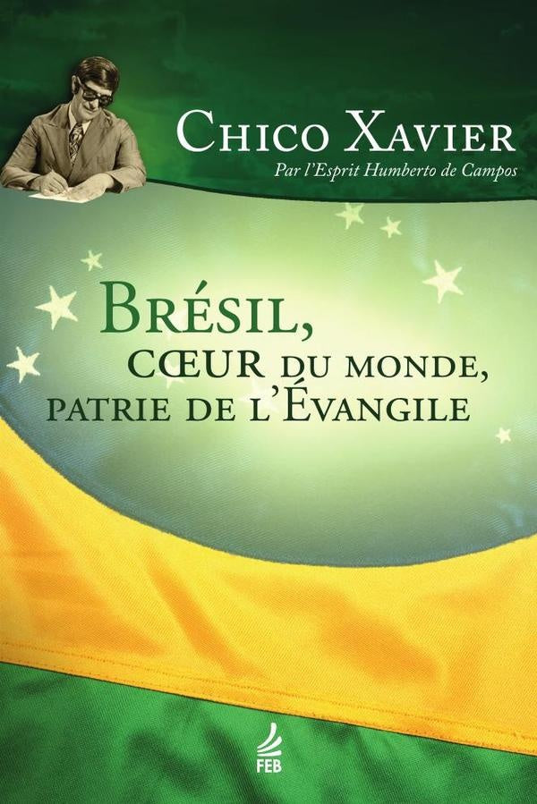 Bresil, coeur du monde, patrie de levangile | HumbertoDe(Espirito)CamposFranciscoC?ndido(Autor)