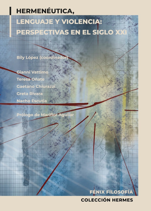 Hermeneutica, lenguaje y violencia | Bily Lopez