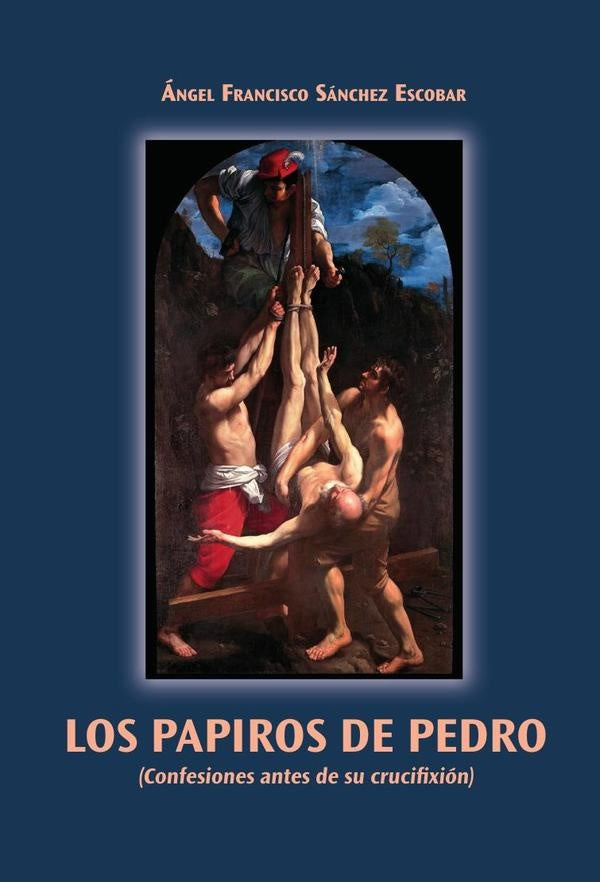 Los Papiros de Pedro | AngelFranciscoSanchez Escobar