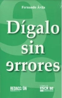Digalo sin errores | FernandoAvila Gomez
