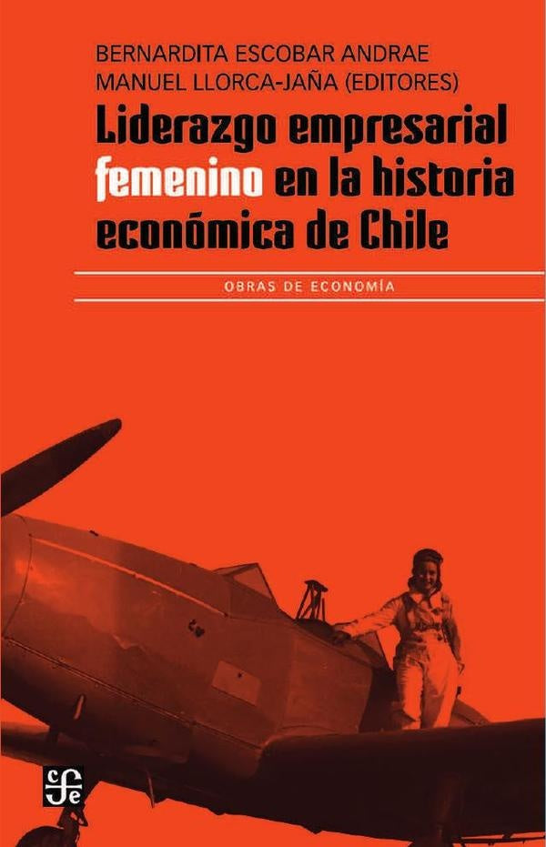 Liderazgo empresarial femenino en la historia de Chile | BernarditaEscobar Andrae