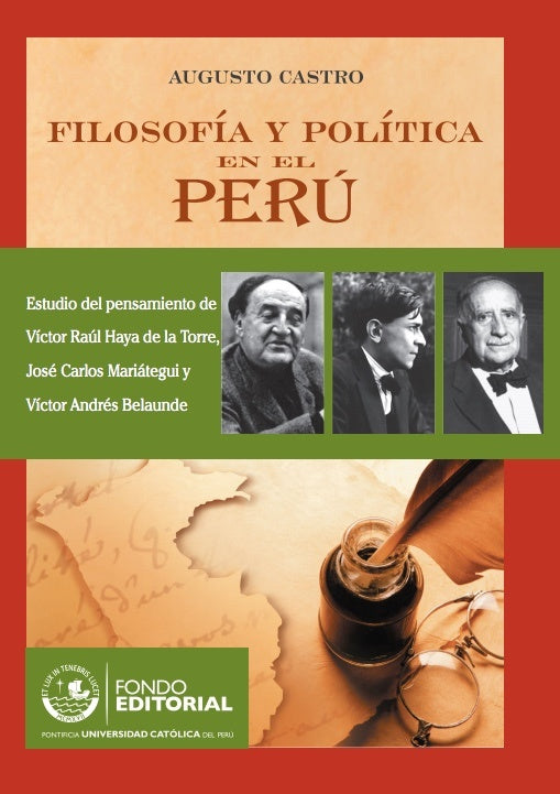 Filosofia y politica en el Peru. Estudio del pensamiento de Victor Raul Haya de la Torre, Jose Carlo | Augusto Castro