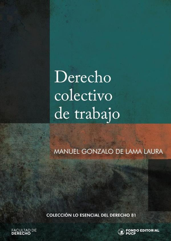 Derecho colectivo de trabajo | MANUELGONZALODELAMA LAURA