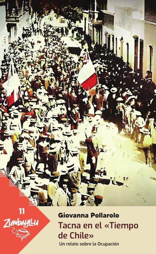 Tacna en el «tiempo de chile» | Giovanna Pollarolo