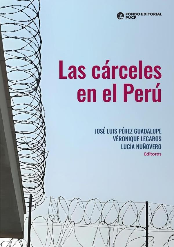 Las carceles en el peru | JOSeLUISPeREZ GUADALUPE