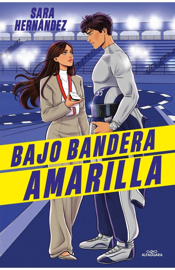 Bajo bandera amarilla | Sara Hernández