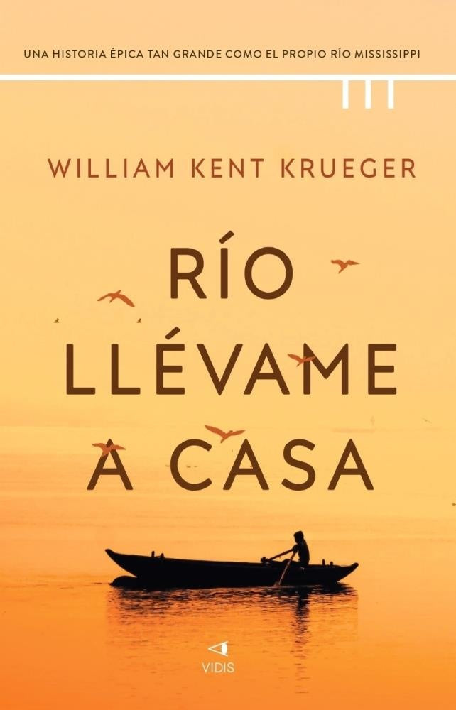 RIO LLEVAME A CASA | WILLIAMKENT KRUEGER