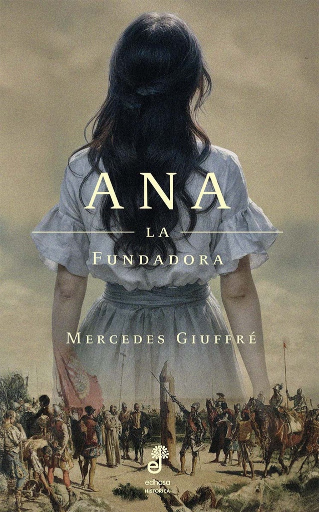 ANA, LA FUNDADORA | MERCEDES GIUFFRE