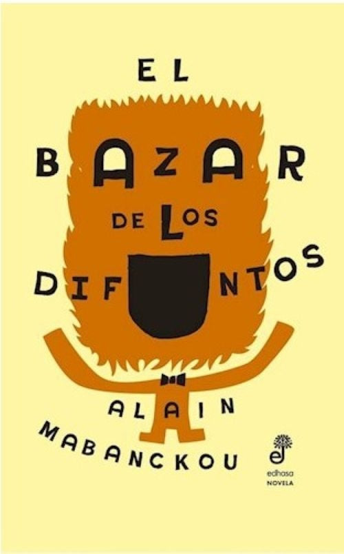 BAZAR DE LOS DIFUNTOS, EL | ALAIN MABANCKOU