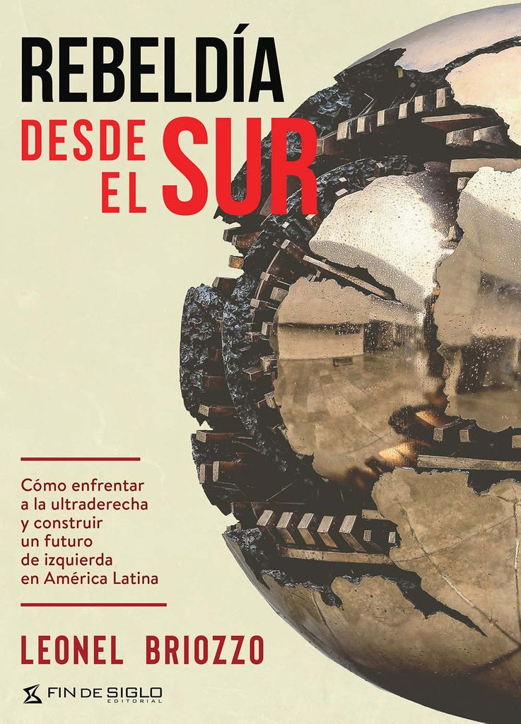 Rebeldía desde el sur | LEONEL BRIOZZO