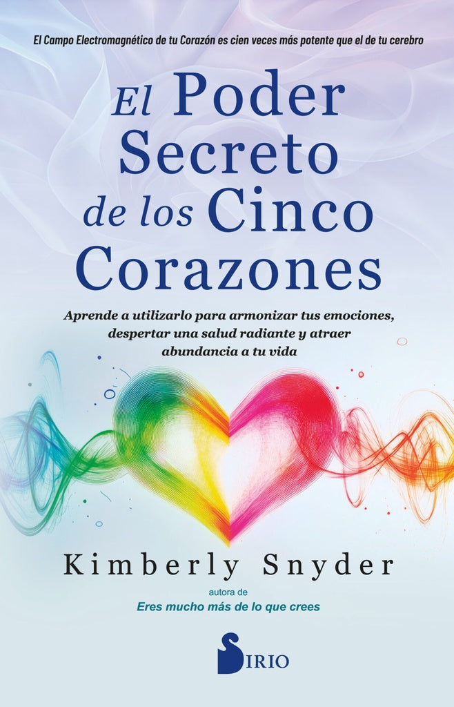 PODER SECRETO DE LOS CINCO CORAZONES, EL | KIMBERLY SNYDER