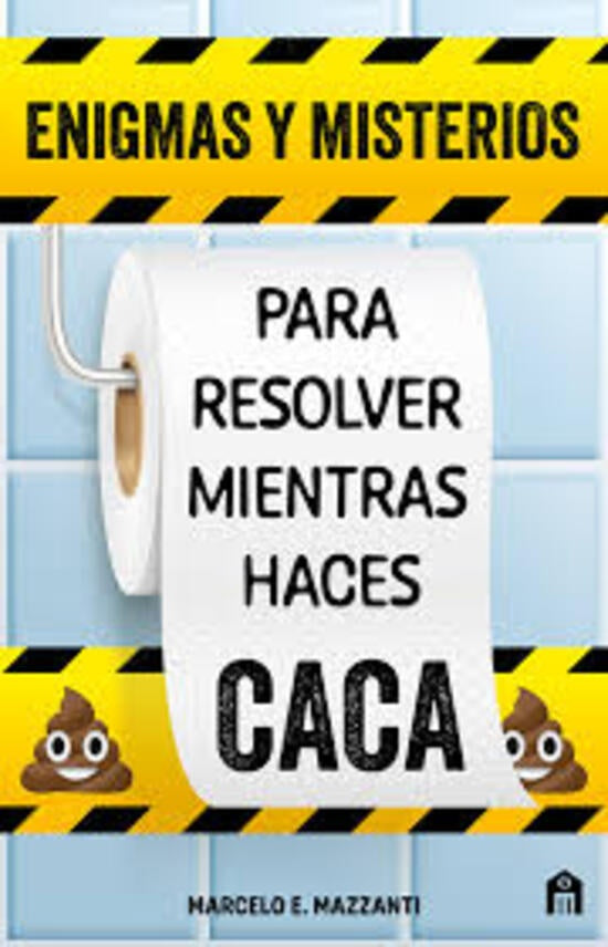 ENIGMAS Y MISTERIOS PARA RESOLVER MIENTRAS HACES CACA | MARCELO MAZZANTI