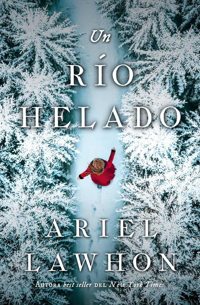 Un río helado | Ariel Lawhon