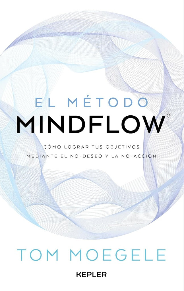 El método Mindflow | Tom Moegele