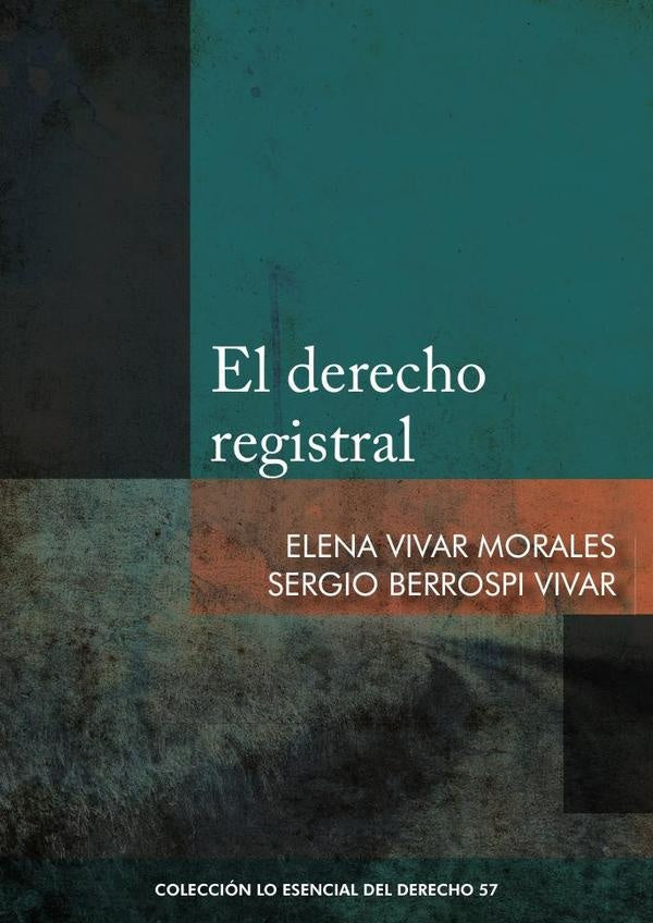 El derecho registral | ELENA VIVAR MORALES