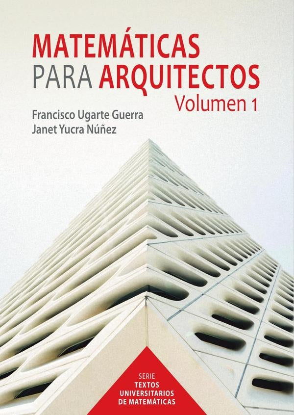 Matematicas para arquitectos | Francisco Ugarte Guerra
