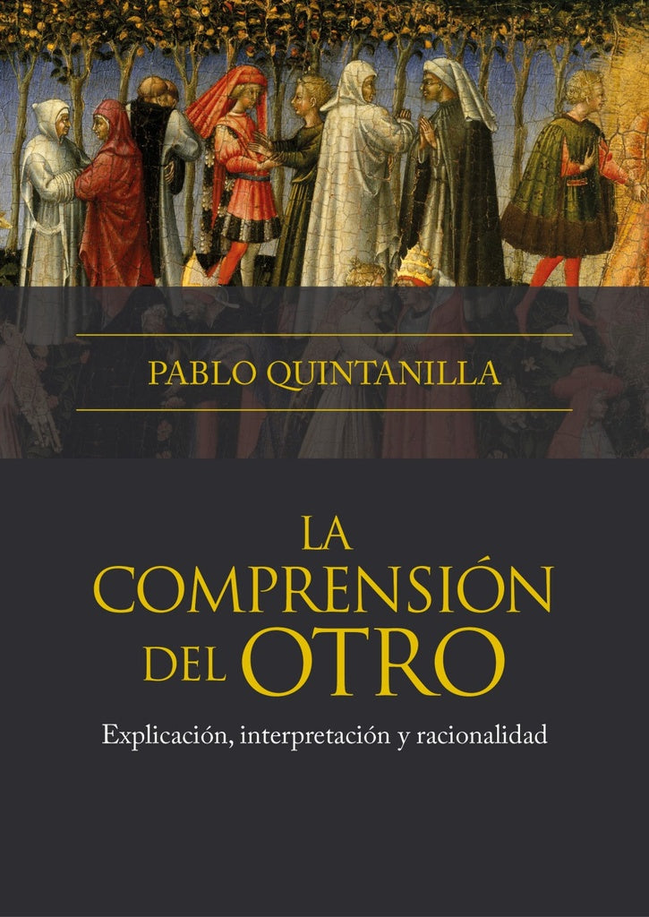 La comprension del otro | Pablo Quintanilla