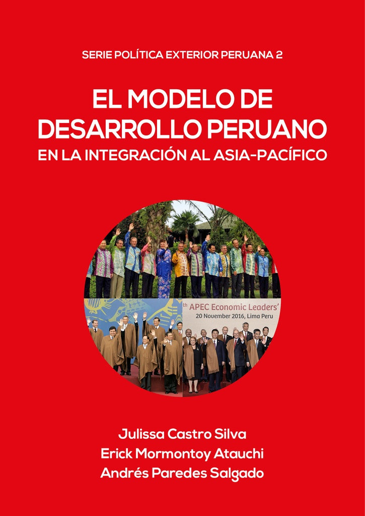 El modelo de desarrollo peruano en la integracion al Asia-Pacifico | Erick Mormontoy Atauchi