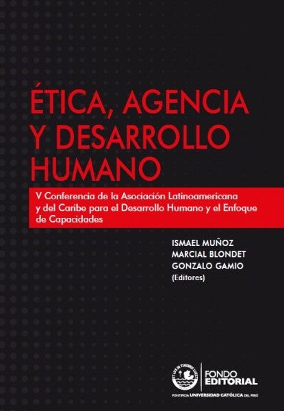 etica, agencia y desarrollo humano | Gonzalo Gamio