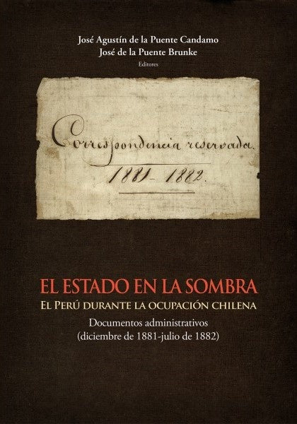 El Estado en la sombra | Jose De la Puente Brunke
