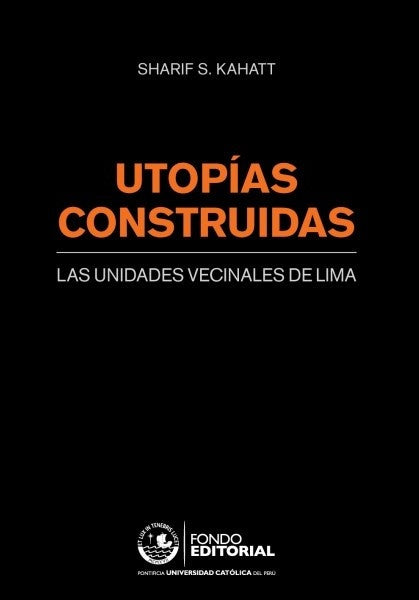 Utopias construidas | Sharif Kahatt
