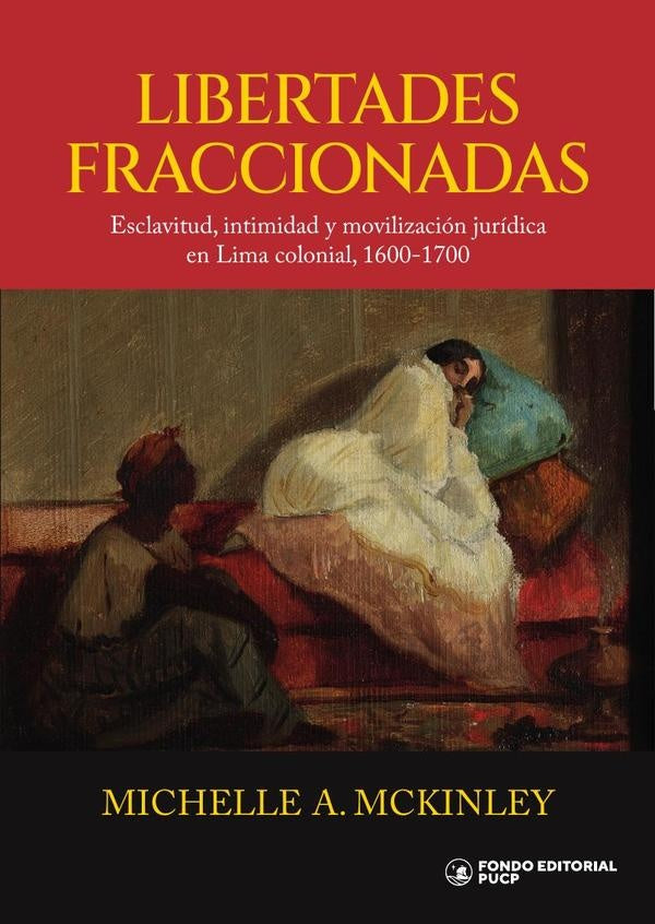 Libertades fraccionadas | MICHELLE A. MCKINLEY