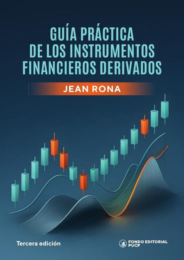 Guia practica de los instrumentos financieros derivados | Jean Rona