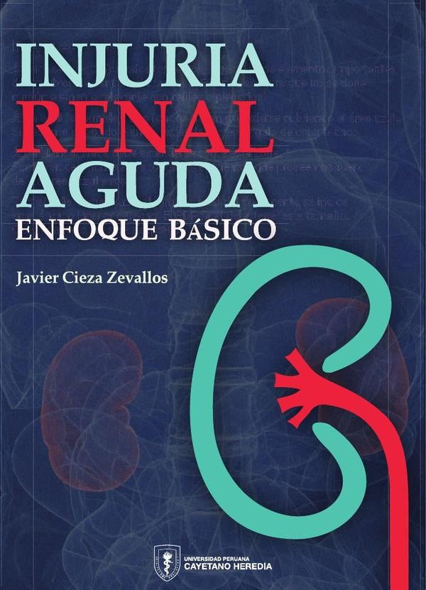 Injuria renal aguda: enfoque basico | Javier Cieza Zevallos