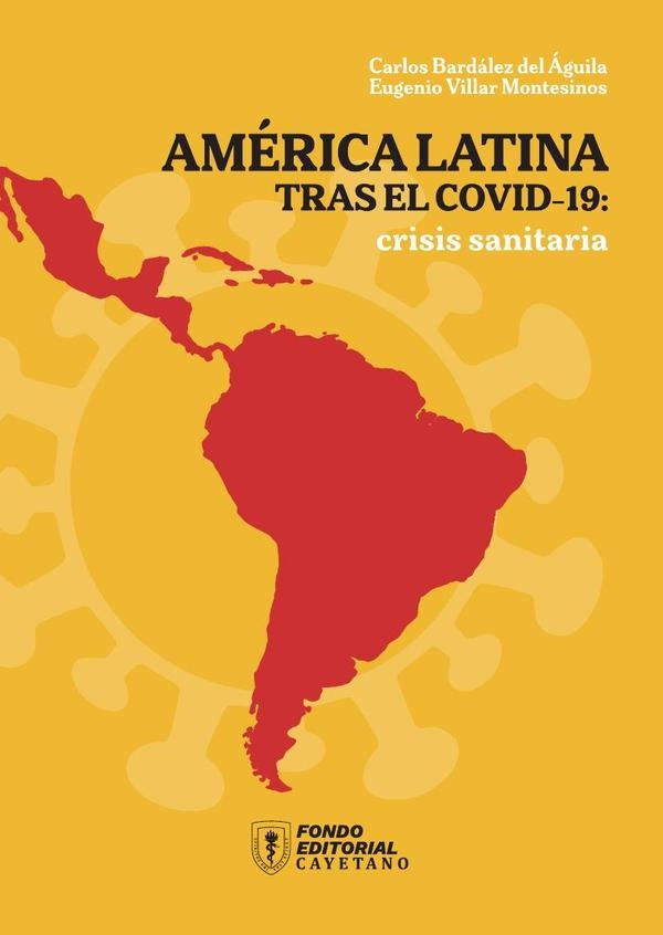 America Latina tras el COVID-19 | Carlos Bardalez del aguila