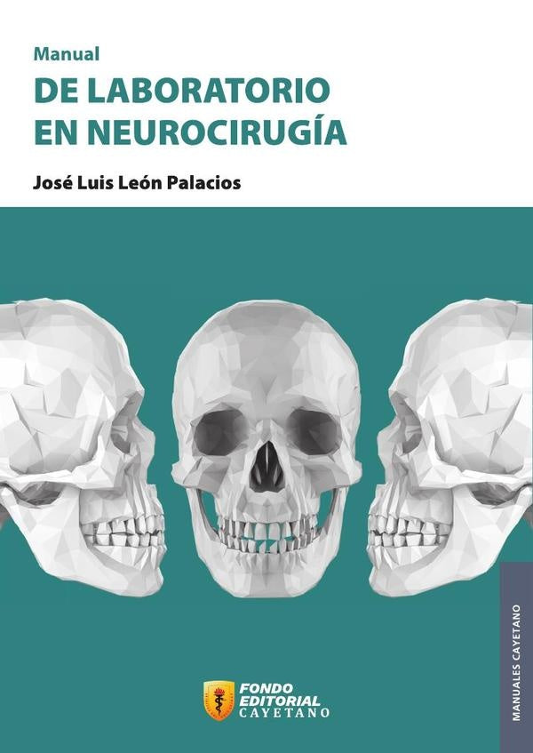 Manual de laboratorio en neurocirugia | Jose Luis Leon Palacios