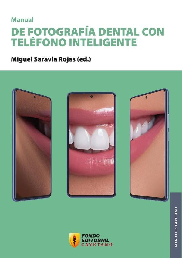 Manual de fotografia dental con telefono inteligente | Miguel Saravia Rojas