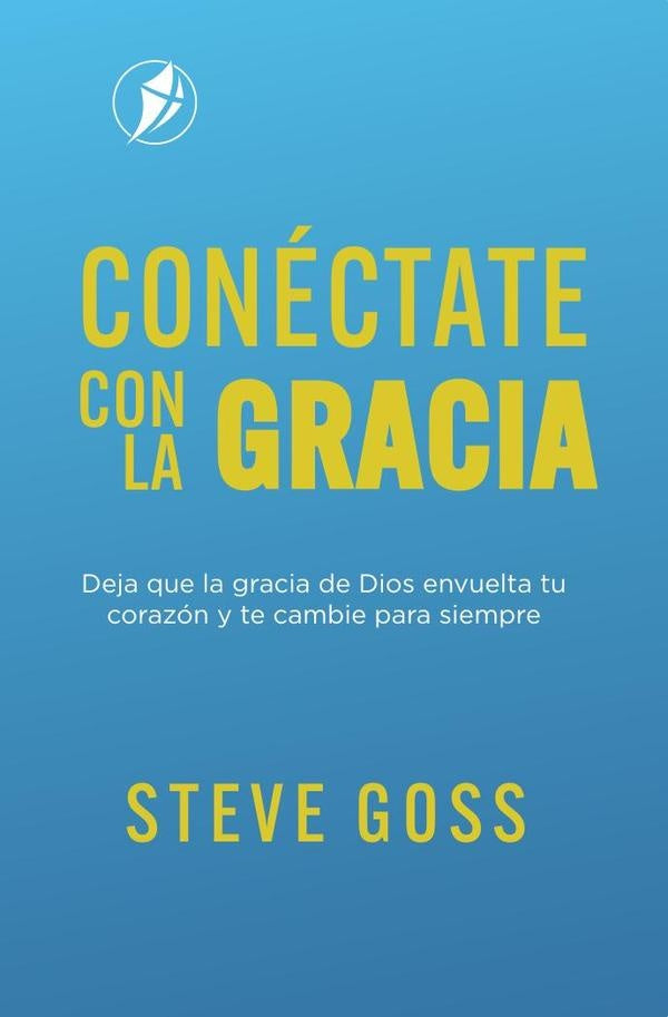 Conectate con la gracia | Steve Goss