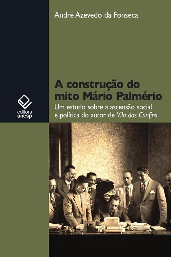 A constru??o do mito Mario Palmerio | Andre Azevedo da Fonseca
