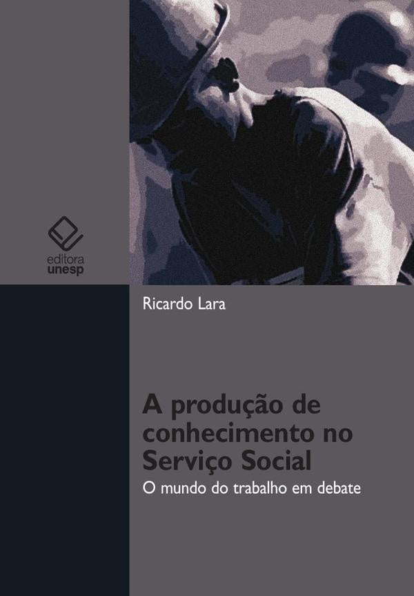 A produ??o de conhecimento no Servi?o Social | Ricardo Lara