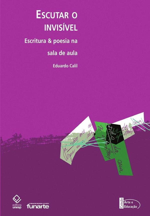 Escutar o invisivel | Eduardo Calil