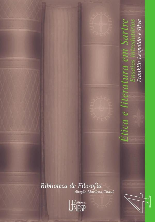 etica e literatura em Sartre | Franklin Leopoldo e Silva