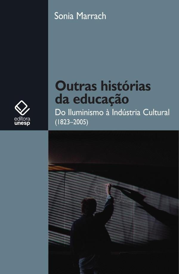 Outras historias da educa??o | Sonia Alem Marrach