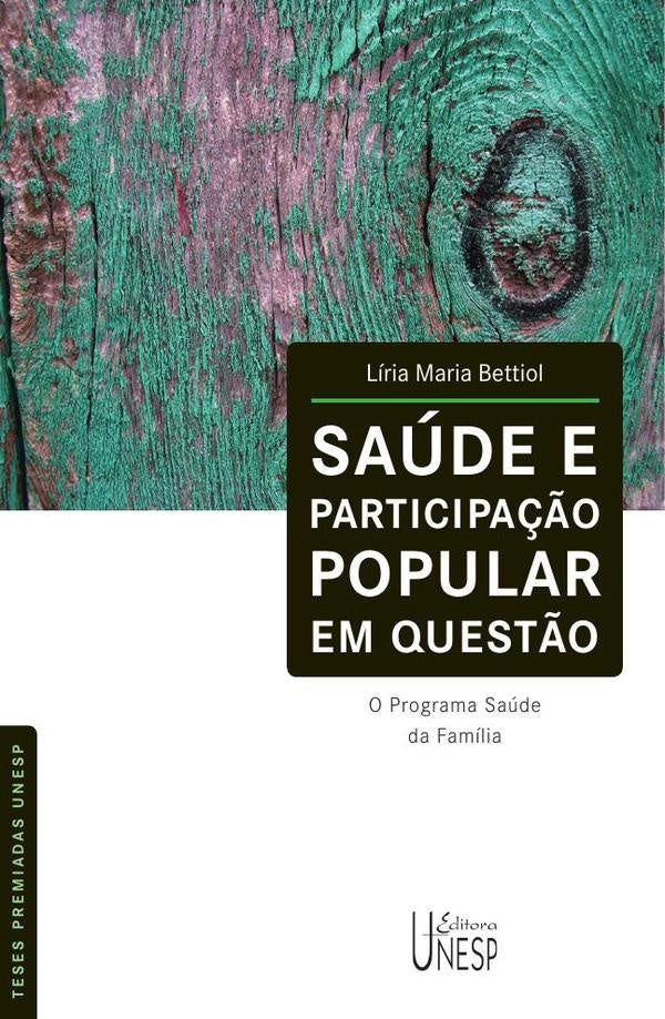 Saude e participa??o popular em quest?o | Liria Maria Bettiol