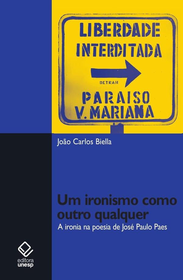Um ironismo como outro qualquer | Jo?o Carlos Biella