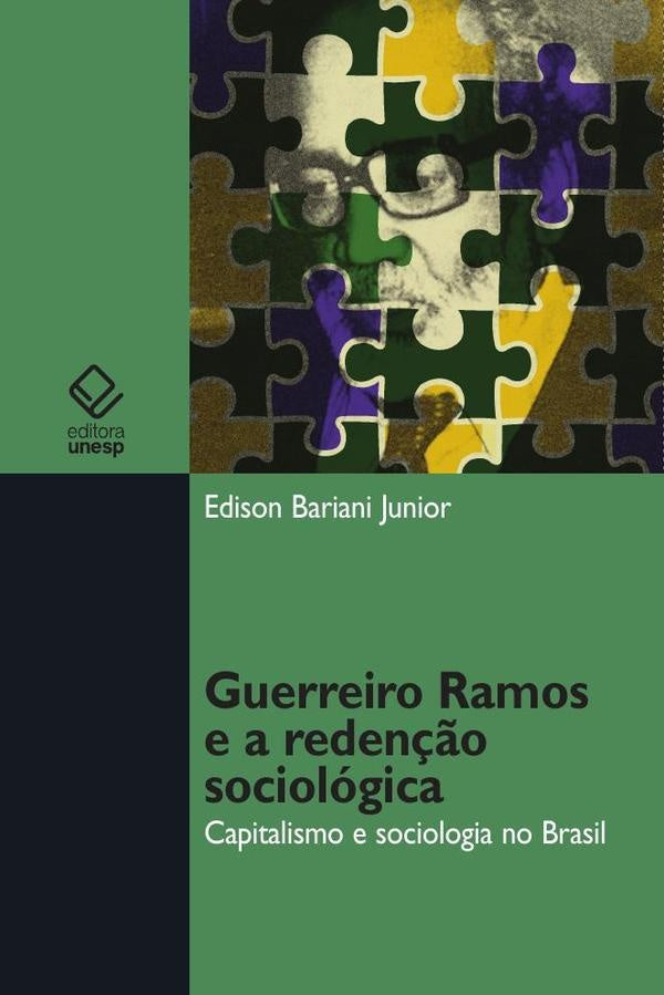 Guerreiro Ramos e a reden??o sociologica | Edison Bariani Junior