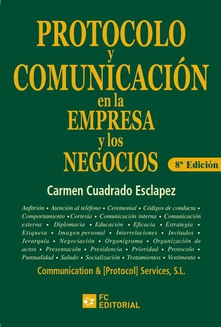 Protocolo y comunicacion en la empresa y los negocios | Carmen Cuadrado Esclapez