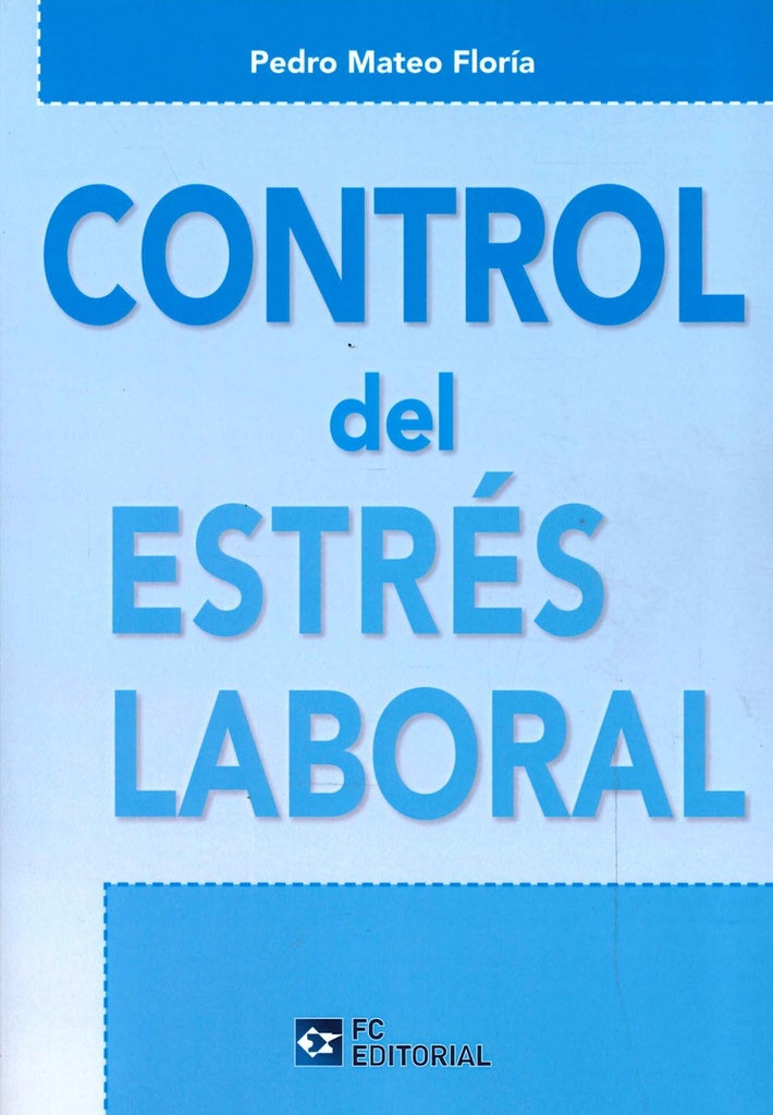 Control del estres laboral | Pedro Mateo Floria