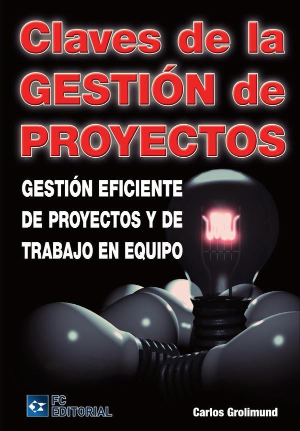 Claves de gestion de proyectos | Carlos Grolimund
