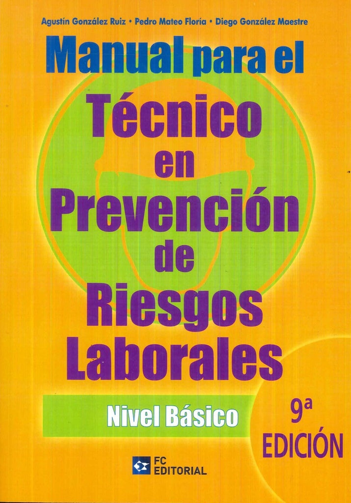 Manual para el tecnico en Prevencion de Riesgos Laborales. Nivel basico | Diego Gonzalez Maeste