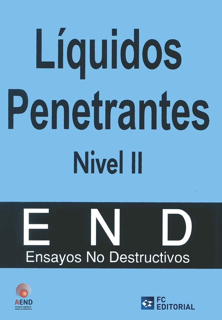 Liquidos penetrantes. Nivel II | Asociacion Espa?ola de Ensayos No Destructivos (AE