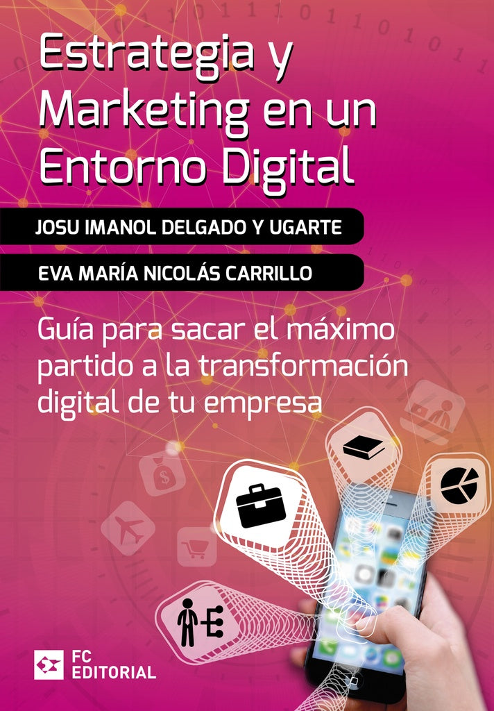 Estrategia y marketing en un entorno digital | Josu Imanol Delgado y Ugarte