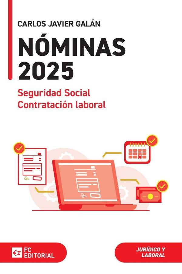 Nominas, seguridad social y contratacion laboral 2025 | Carlos Javier Galan Gutierrez