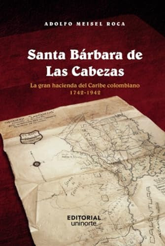 Santa Barbara de Las Cabezas | Adolfo Meisel