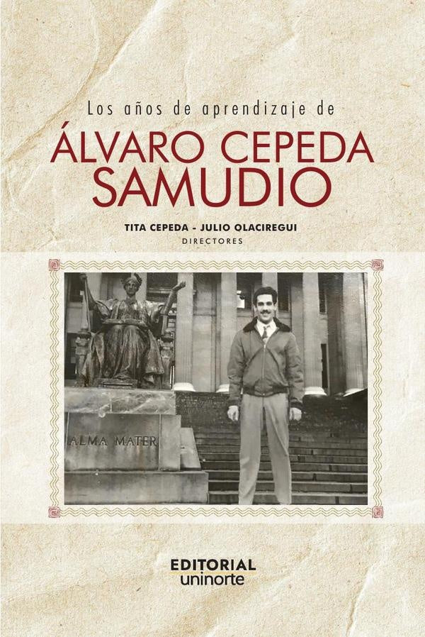 Los a?os de aprendizaje de alvaro Cepeda Samudio | Tita Cepeda